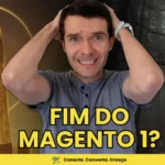 Fim do Magento 1?